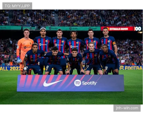 巴萨核心阵容成熟度问题显现，是否具备持续竞争力尚需检验